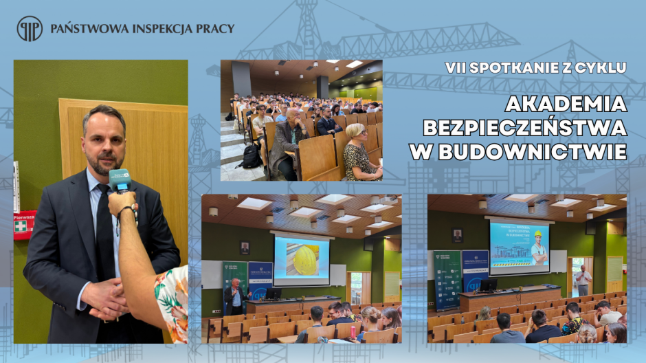 Podsumowanie VII spotkania z cyklu „Akademia Bezpieczeństwa w Budownictwie”