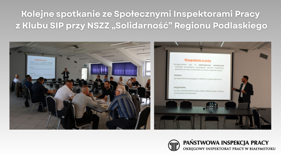 Kolejne spotkanie ze Społecznymi Inspektorami Pracy z Klubu SIP przy NSZZ „Solidarność” Regionu Podlaskiego