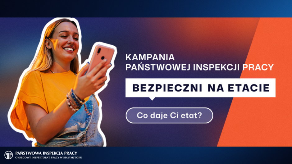 Wystartowała strona internetowa kampanii Państwowej Inspekcji Pracy „Bezpieczni na etacie”