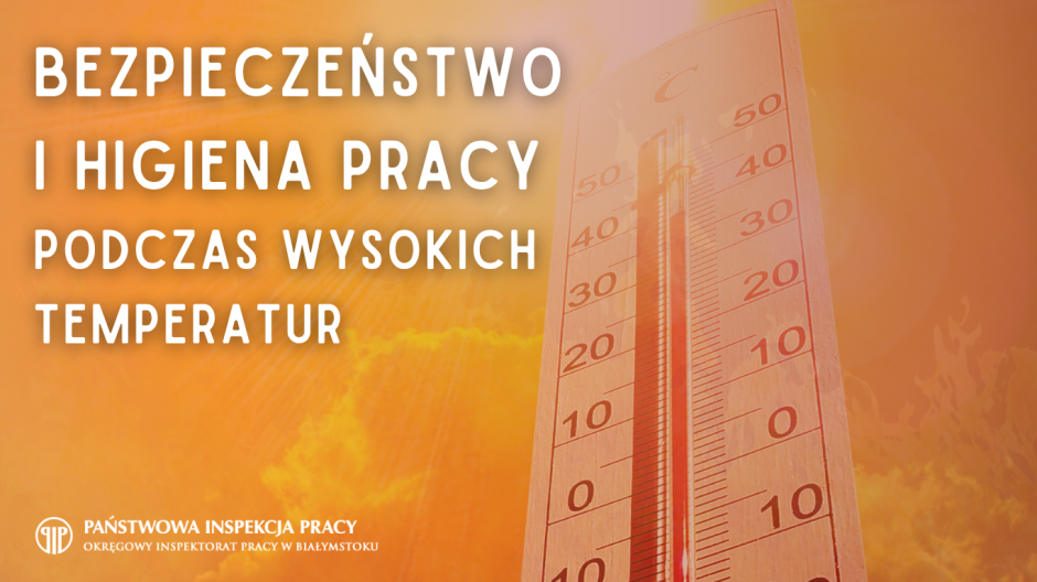 Bezpieczeństwo i higiena pracy w trakcie upałów