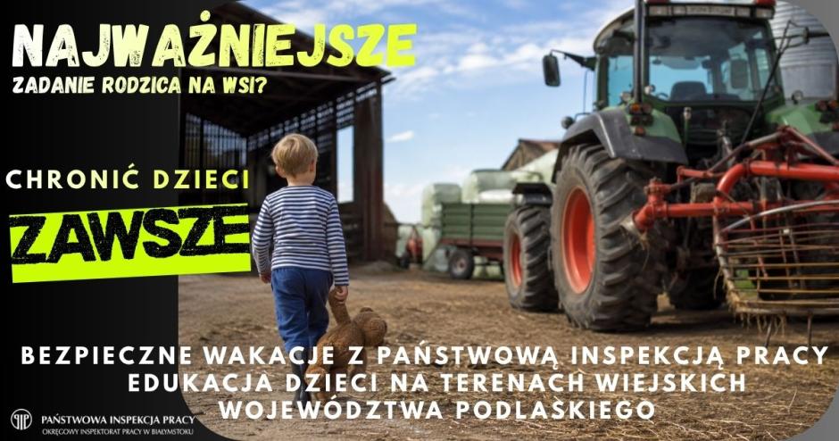 Bezpieczne wakacje z Państwową Inspekcją Pracy – edukacja dzieci na terenach wiejskich województwa podlaskiego