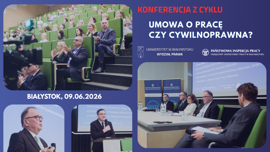 Konferencja „Umowa o pracę czy cywilnoprawna? Granice elastyczności zatrudnienia. Rola PIP w ochronie pracowników.” - Białystok 09.06.2026