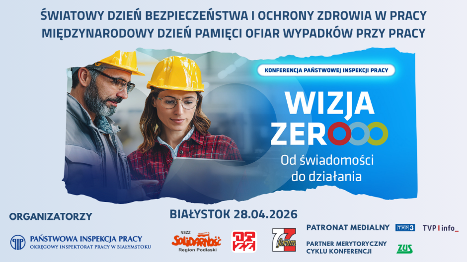 Konferencja ‘Wizja ZERO - od świadomości do działania' - 28.04.2026r.