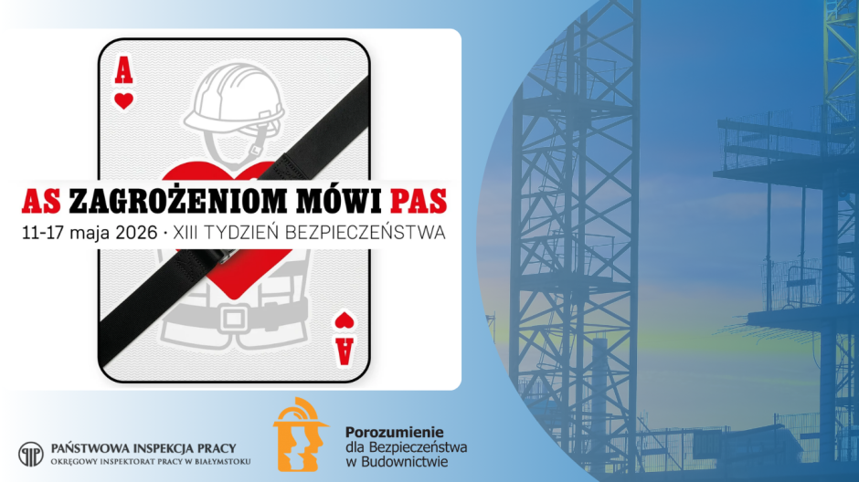 Podsumowanie XIII edycji Tygodnia Bezpieczeństwa w Budownictwie – „AS zagrożeniom mówi PAS”